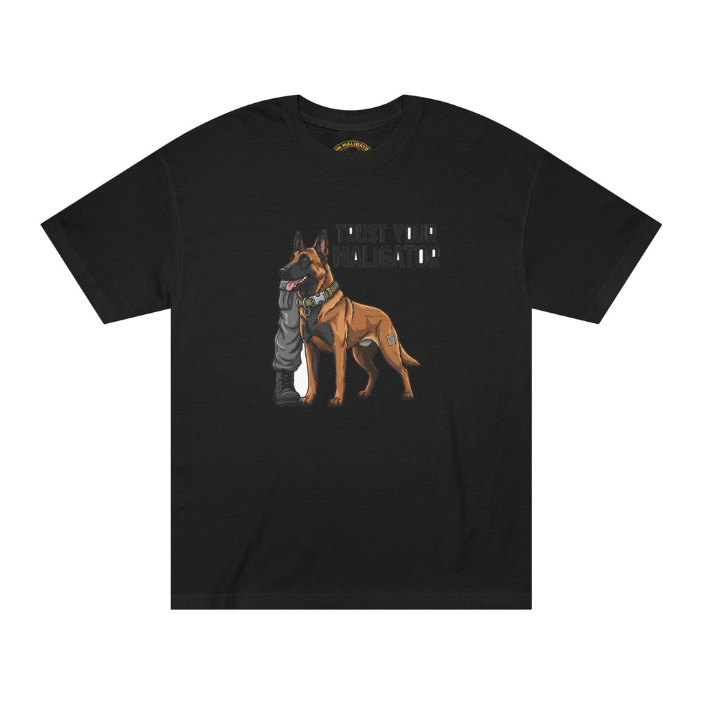 Trust Your Maligator Heavyweight Tee - Black T-Shirt | BM Maligator Belgian Malinois